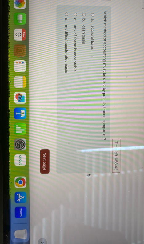 Tim left 1 : 5 8 : 4 3 Which method of accounting