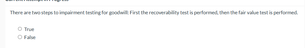 There are two steps to impairment testing for