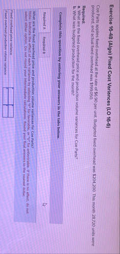 Exercise 1 6 - 4 8 ( Algo ) Fixed Cost Variances