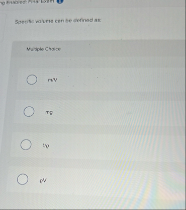 1 9 Enabled: Final Exam Specific volume can be