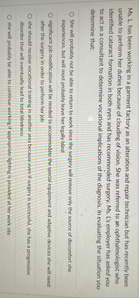 Ms . L . has been working in a garment factory as