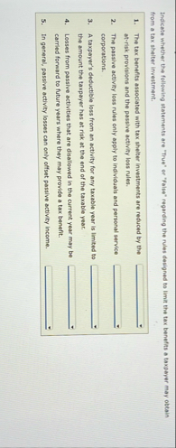 Indicate whether the following statemanks are
