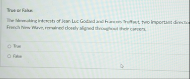 True or False: The filmmaking interests of Jean