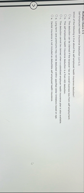 Multiple Choice 5 - 5 Self - Employed Health