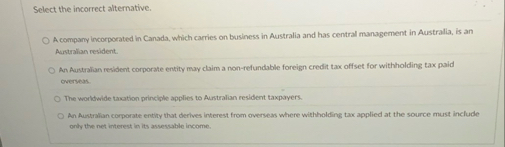 Select the incorrect alternative. A company