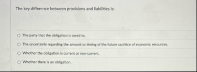 The key difference between provisions and