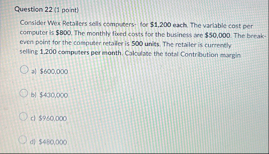 Question 2 2 ( 1 point ) Consider Wex Retailers
