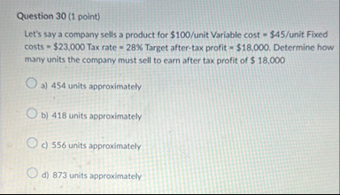 Question 3 0 ( 1 point ) Let's say a company