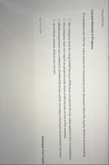 View Policies Current Attempt in Progress If a