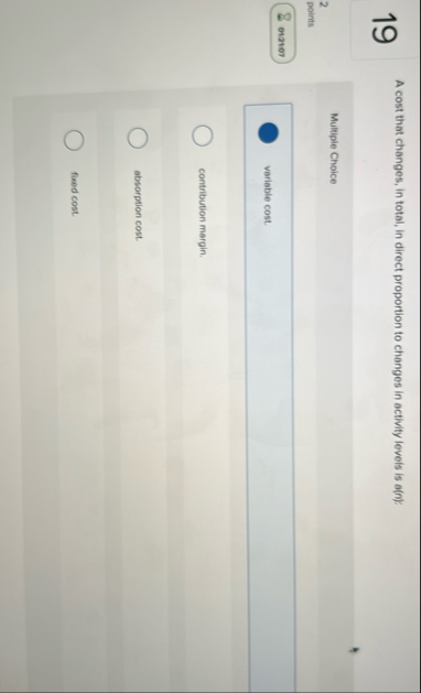 1 9 A cost that changes, in total, in direct