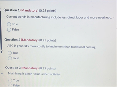 Question 1 ( Mandatory ) ( 0 . 2 5 points )