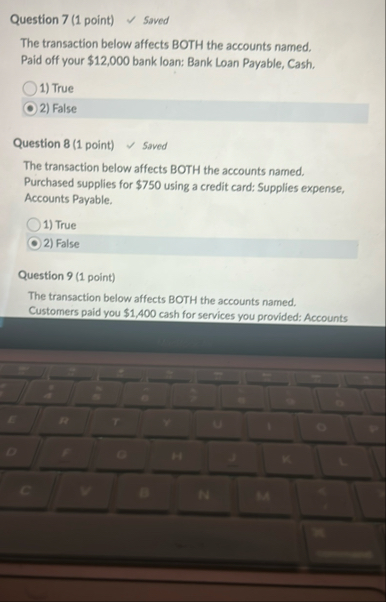 Question 7 ( 1 point ) Saved The transaction