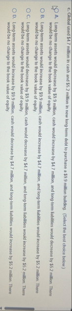 c . Global used $ 4 . 7 million in cash and $ 5 .