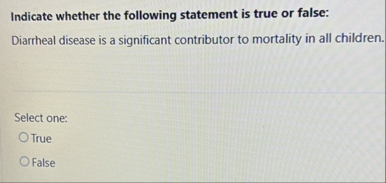 Indicate whether the following statement is true