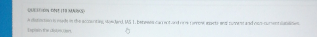 QUESTION ONE ( 1 0 MARKS ) A ditinction is made