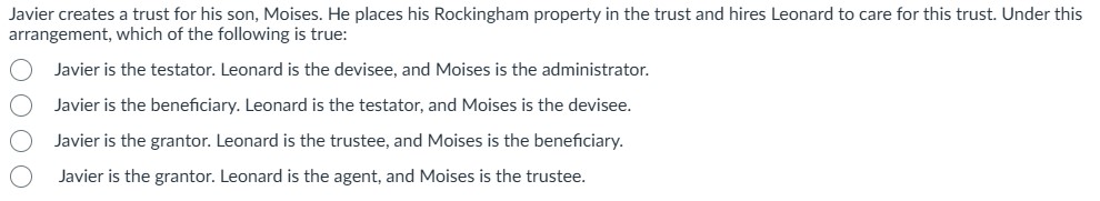 Javier creates a trust for his son, Moises. He