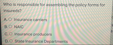 Who is responsible for assembling the policy