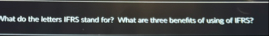 What do the letters IFRS stand for? What are