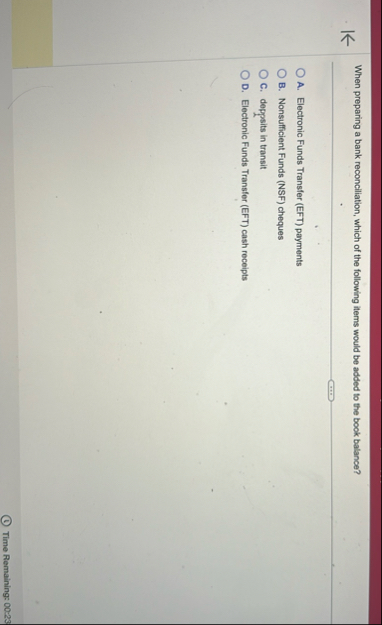 When preparing a bank reconciliation, which of