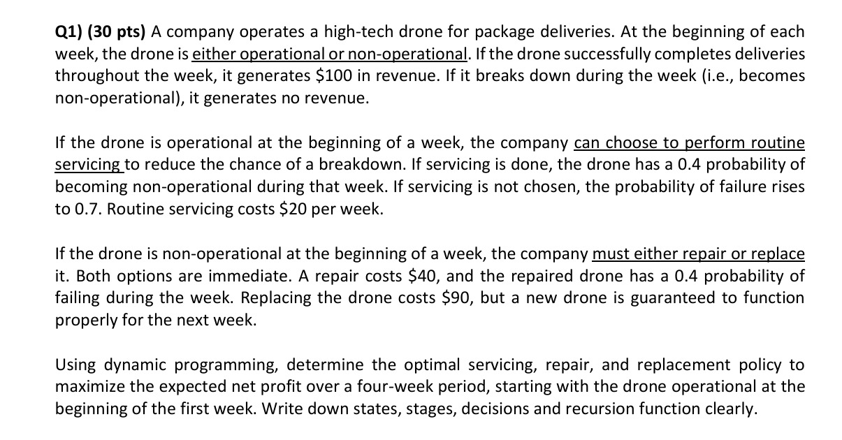Q 1 ) ( 3 0 pts ) A company operates a high -