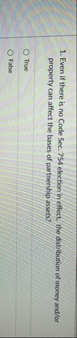 Even if there is no Code Sec. 7 5 4 election in