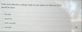 To be most effective, mailings made to your