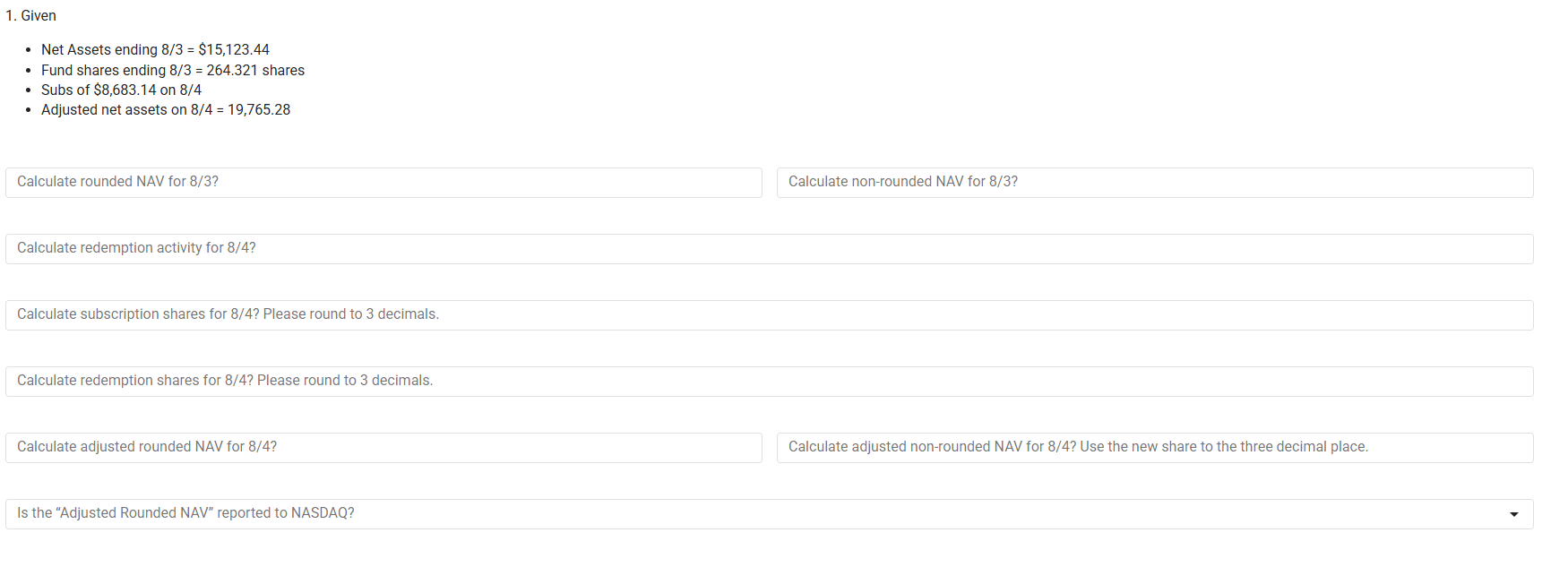 Given Net Assets ending 8 / 3 = $ 1 5 , 1 2 3 . 4