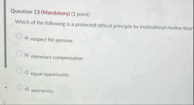 Question 1 3 ( Mandatory ) ( 1 point ) Which of