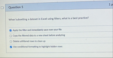 Question 5 When'subsetting a dataset in Excel