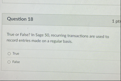 Question 1 8 1 pts True or False? In Sage 5 0 ,