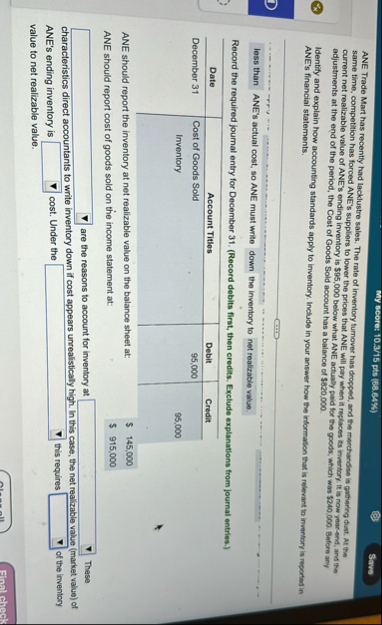 Why score: 1 0 . 3 / 1 5 pts ( 8 3 . 6 4 % ) ANE