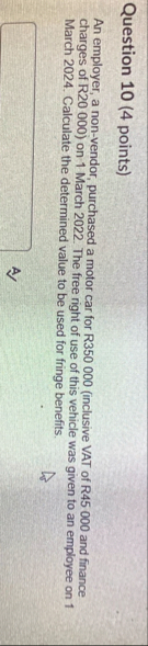 Question 1 0 ( 4 points ) An employer, a non -