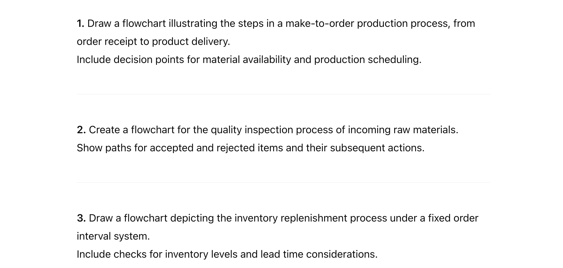 1 . Draw a flowchart illustrating the steps in a