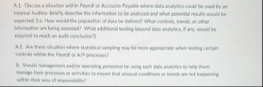 A 1 . Discuss a situation within Payroll or