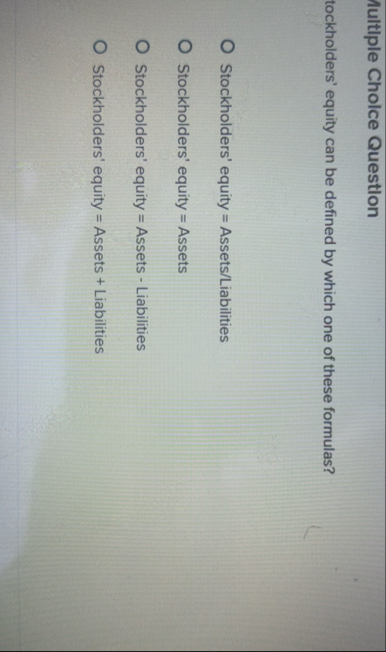 Aultlple Choice Question tockholders' equity can