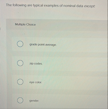 The following are typical examples of nominal
