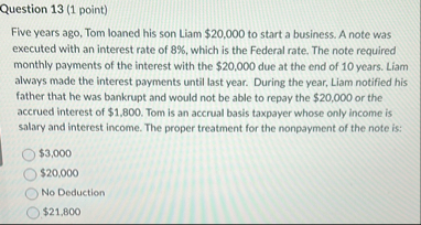 Question 1 3 ( 1 point ) Five years ago, Tom