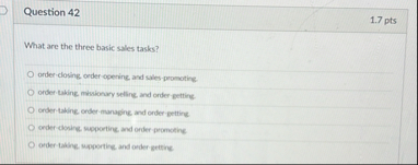 Question 4 2 1 . 7 pts What are the three basic