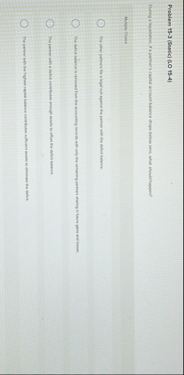 Problem 1 5 - 3 ( Static ) ( LO 1 5 - 4 ) During