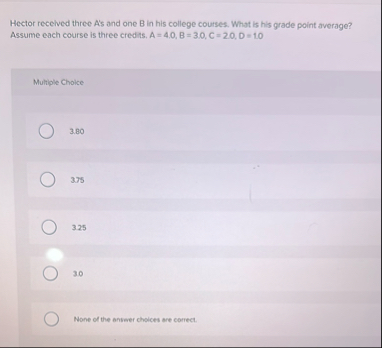 Hector recelved three A ' s and one B in his