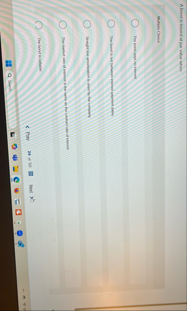 A bond is issued at par value when: Multiple