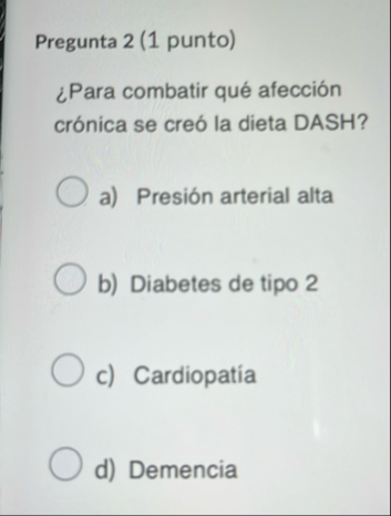 Pregunta 2 ( 1 punto ) Para combatir qu afecci n