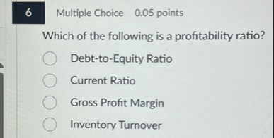 Multiple Choice , 0 . 0 5 points Which of the
