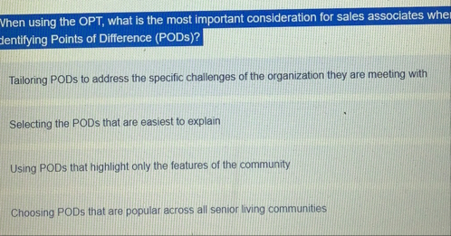 When using the OPT, what is the most important