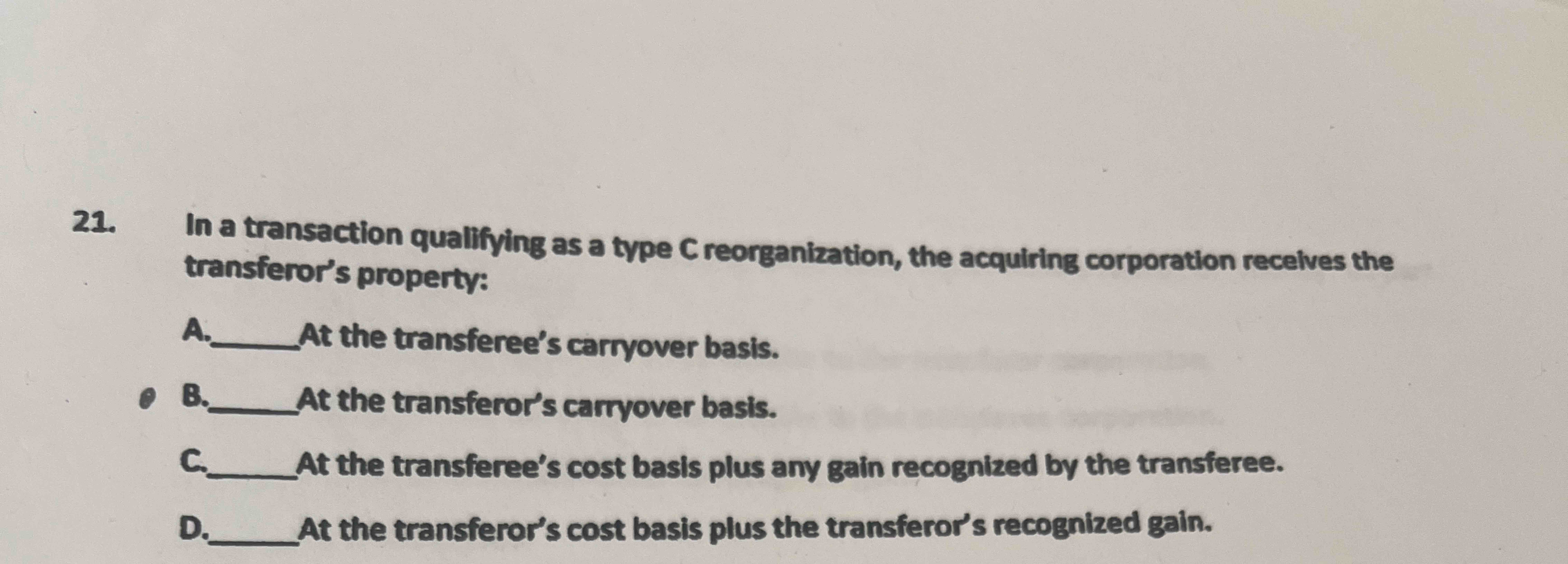 2 1 . In a transaction qualifying as a type C