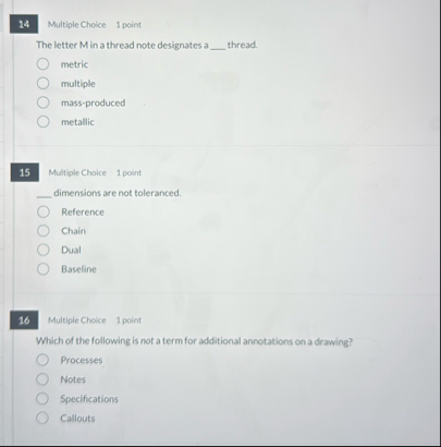 Multiple Choice 1 point The letter M in a thread