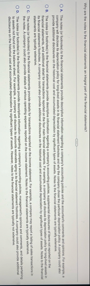 Why are the notes to the financial statements an
