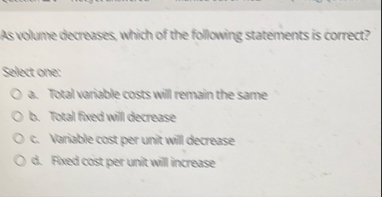 As volume decreases, which of the following