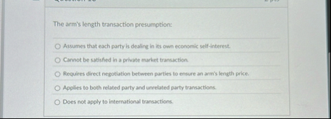 The arm's length transaction presumption: Assumes