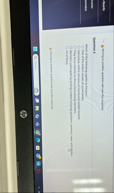 Boards Moving to another question will save this